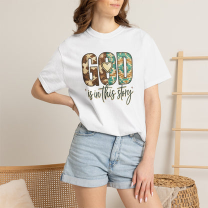 God Is In This Story T-Shirt — Christian Faith Graphic Tee