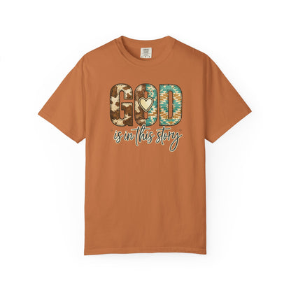 God Is In This Story T-Shirt — Christian Faith Graphic Tee