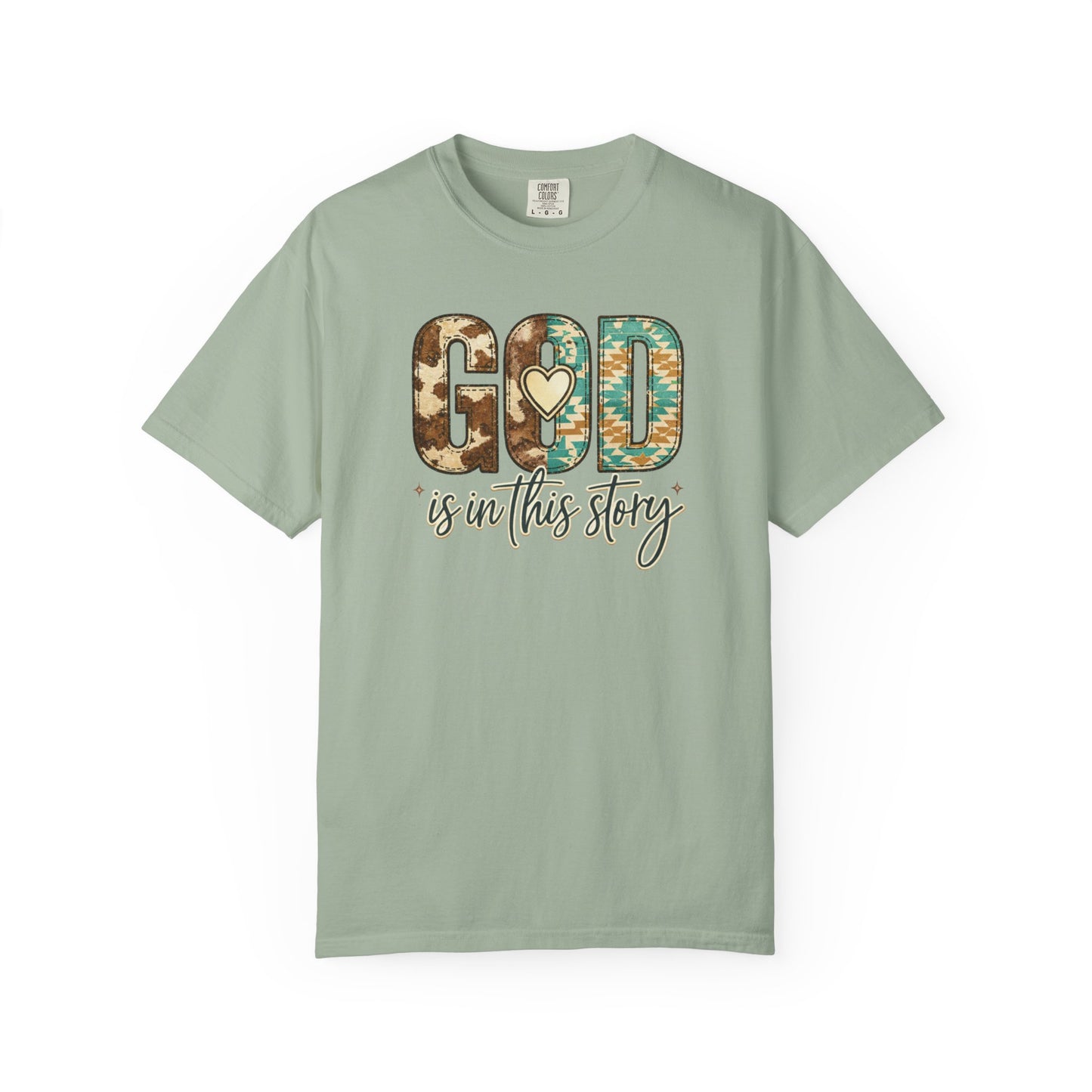 God Is In This Story T-Shirt — Christian Faith Graphic Tee