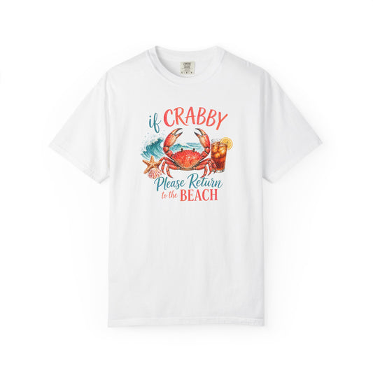 If Crabby Please Return to the Beach T-Shirt