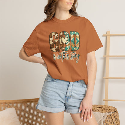 God Is In This Story T-Shirt — Christian Faith Graphic Tee