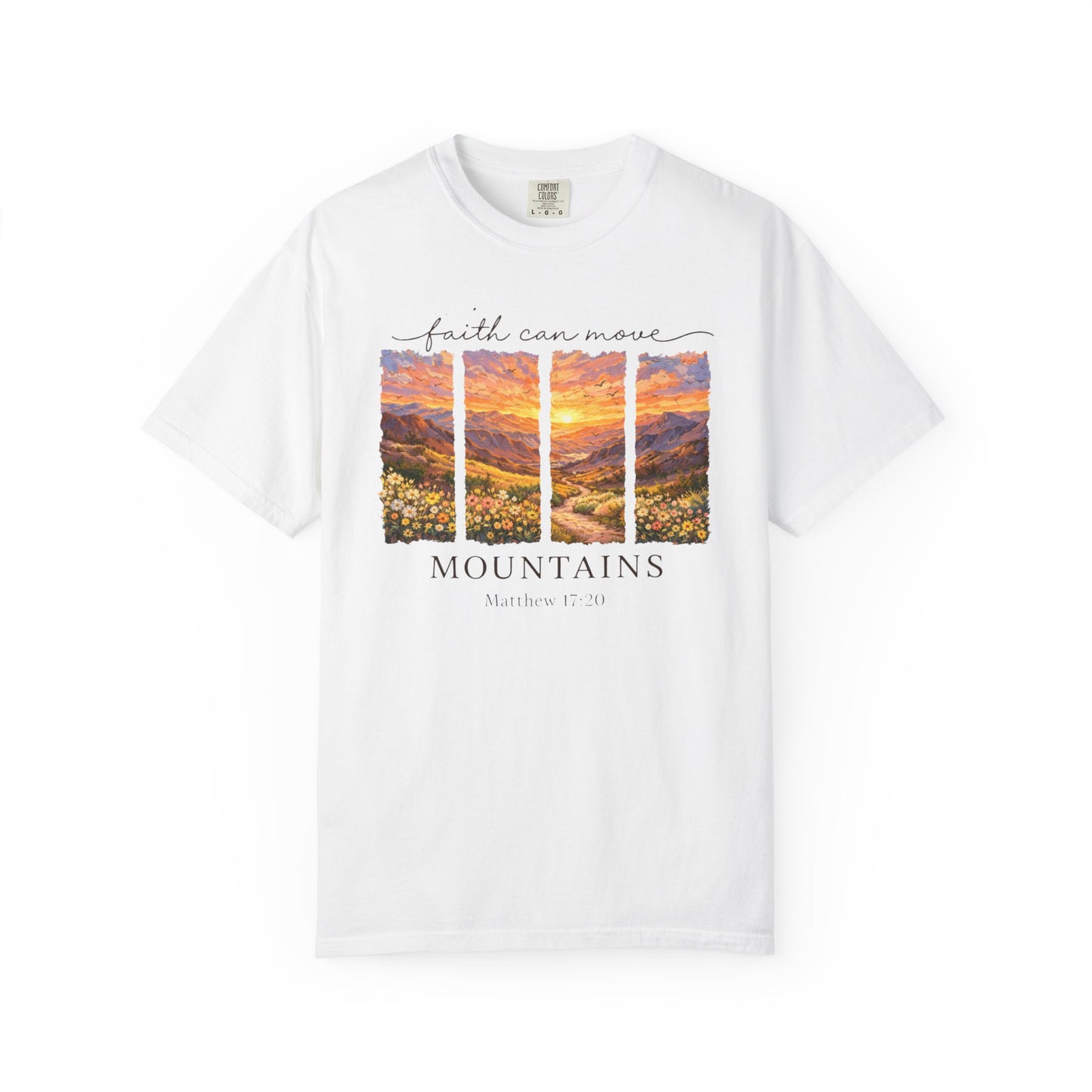Faith Can Move Mountains T-Shirt