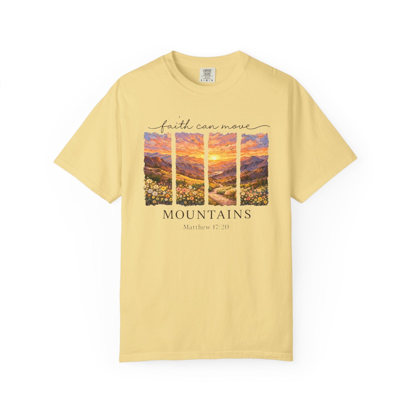 Faith Can Move Mountains T-Shirt