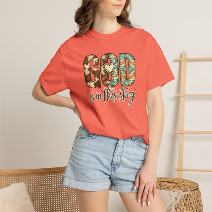 God Is In This Story T-Shirt — Christian Faith Graphic Tee