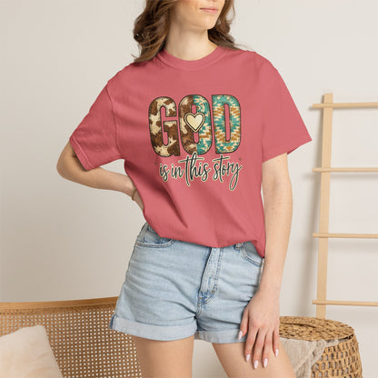 God Is In This Story T-Shirt — Christian Faith Graphic Tee