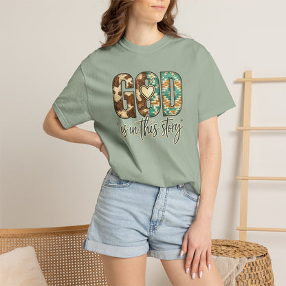 God Is In This Story T-Shirt — Christian Faith Graphic Tee