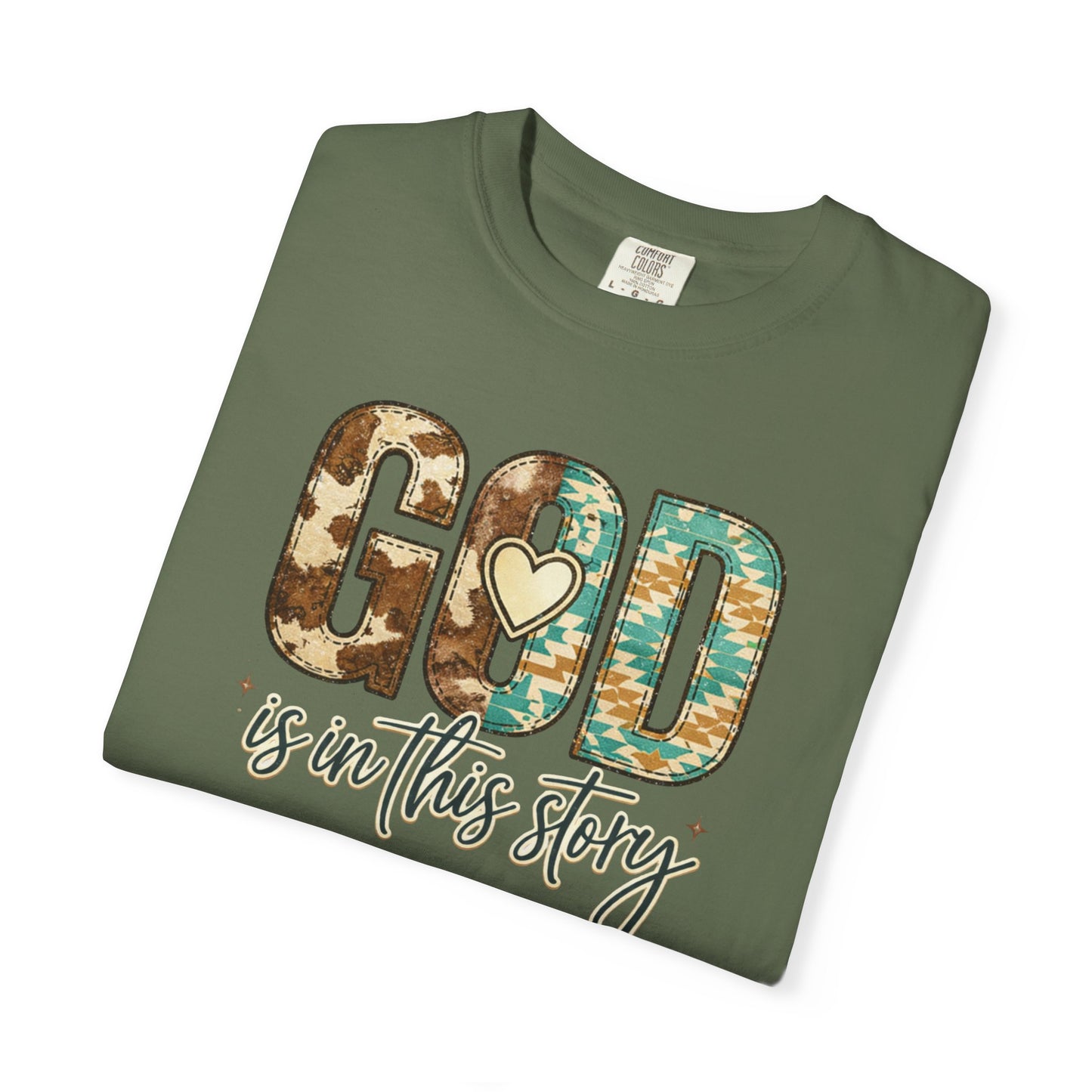 God Is In This Story T-Shirt — Christian Faith Graphic Tee